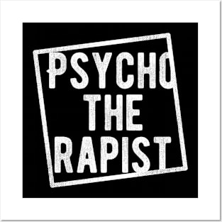 Psychotherapist Psycho The Mental Health Rapist Healer Gag Posters and Art